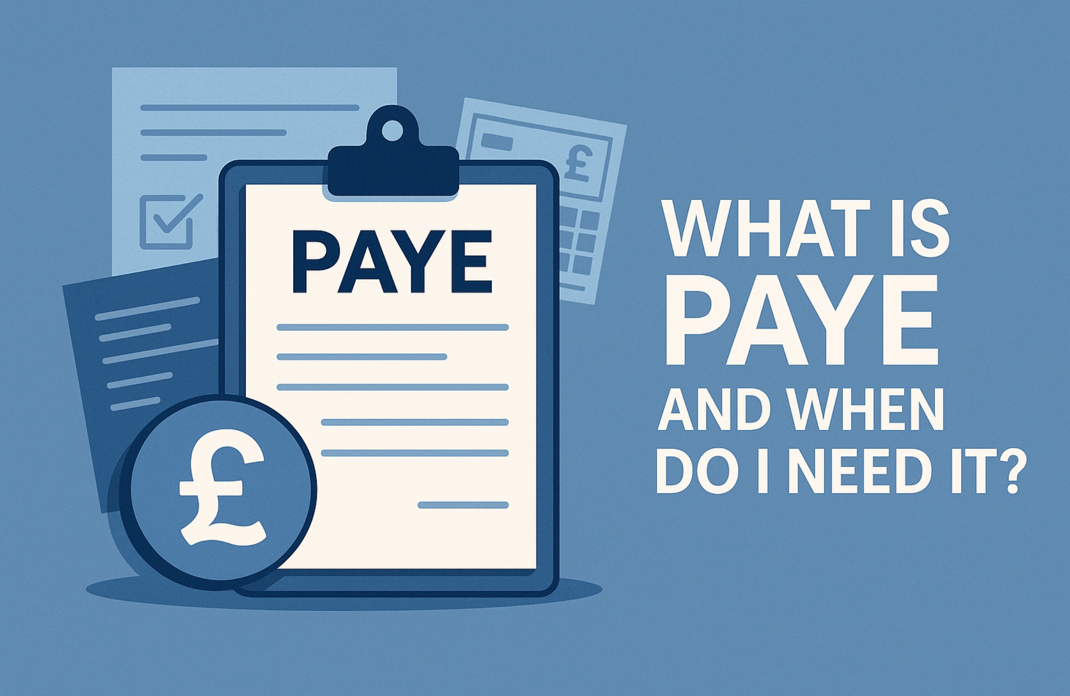 What Is PAYE and When Do I Need It - Dragonfly Associates