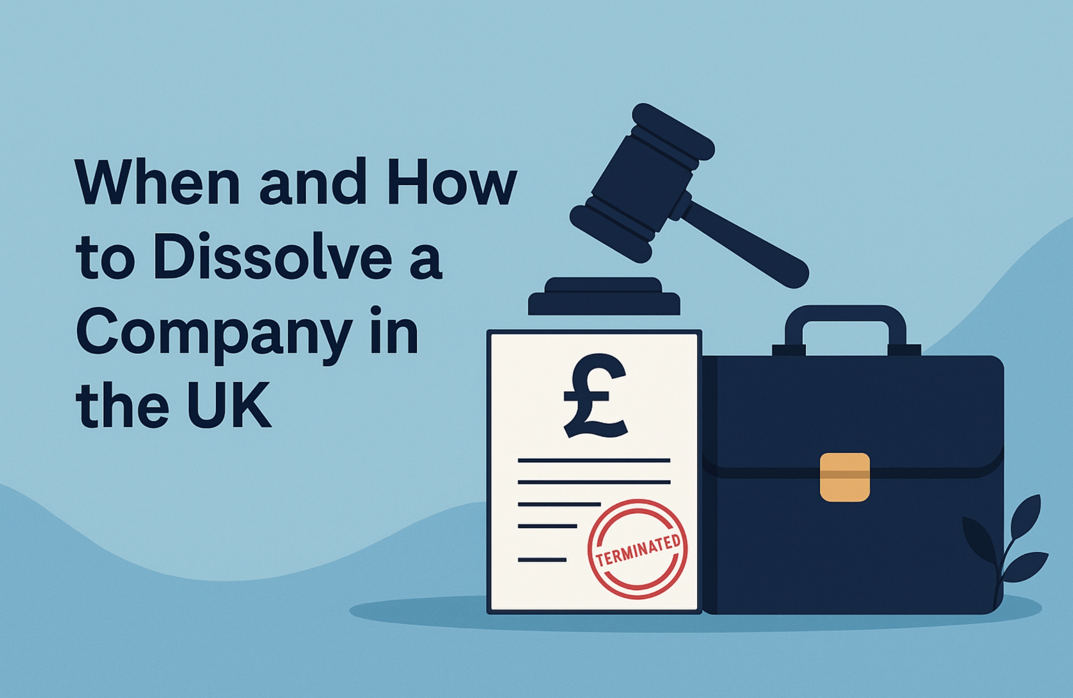 When and How to Dissolve a Company in the UK – Dragonfly Associates